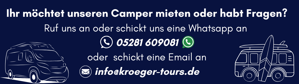 Ihr m chtet unseren Camper mieten oder habt Fragen Ruf uns an oder schickt uns eine Whatsapp an 05281609081